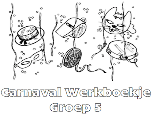Carnaval Werkboekje Groep 5