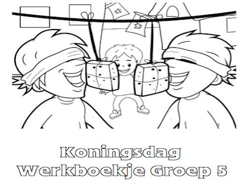 Koningsdag Werkboekje Groep 5