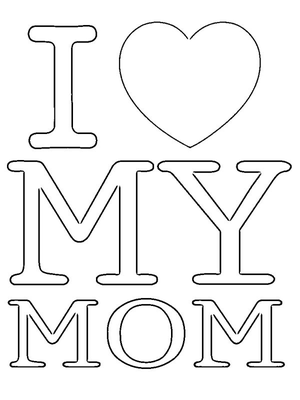 I Love My Mom Kleurplaat — gratis kleurplaat