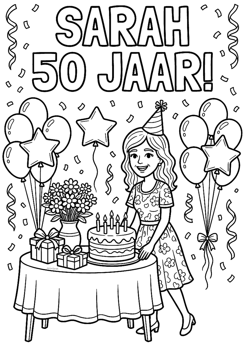 Kleurplaat van een vrouw met feestmuts bij een taart, cadeaus, bloemen en ballonnen met de tekst Sarah 50 jaar