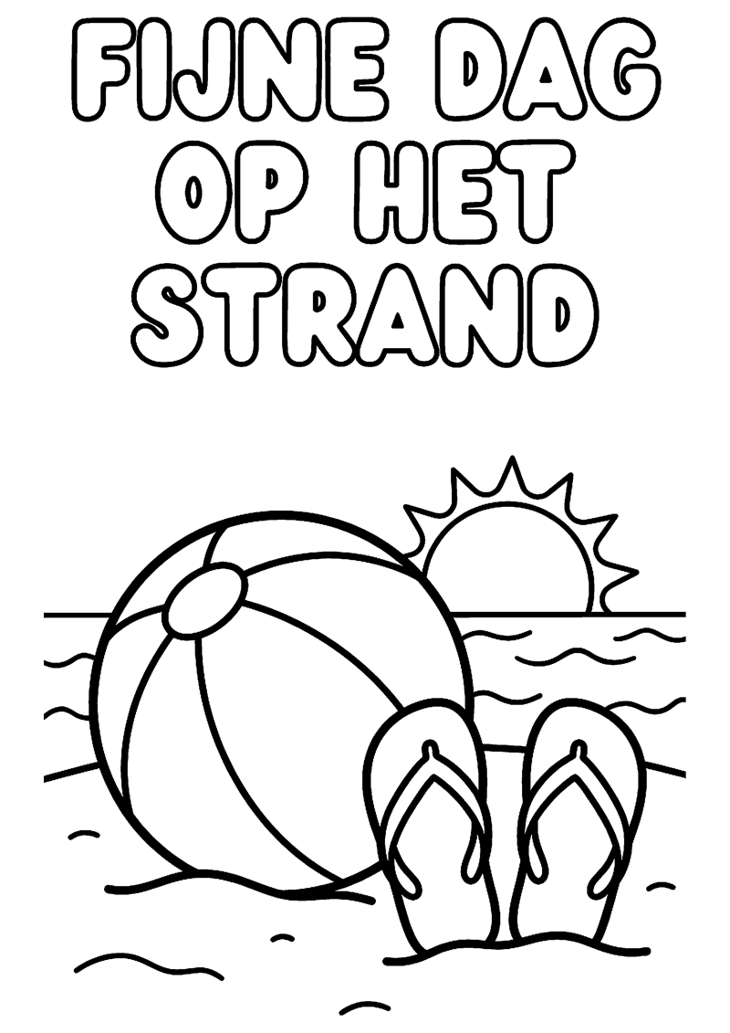 Zonnige Stranddag met Strandbal en Slippers met Tekst Fijne Dag op het Strand Strand Kleurplaat — gratis kleurplaat printen