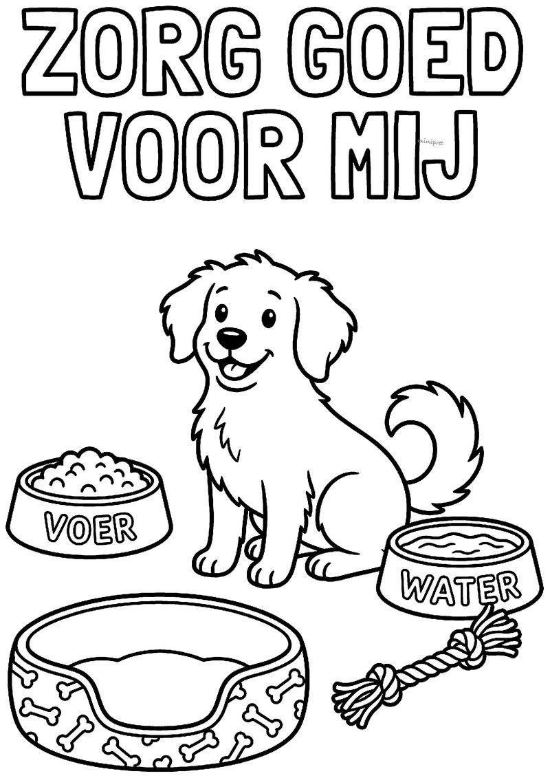 Kleurplaat met de tekst Zorg goed voor mij: een puppy naast bakjes met voer en water, een mand en een touwspeeltje