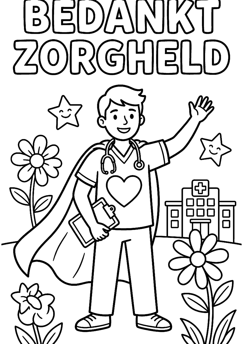Zorgmedewerker met Cape en Hartje met Tekst Bedankt Zorgheld Zorg Kleurplaat — gratis kleurplaat printen
