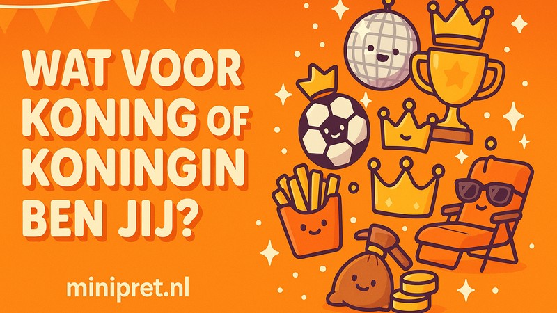 Wat voor koning of koningin ben jij?